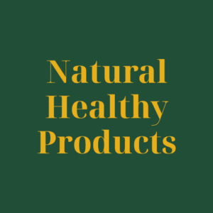 Natural Healthy Products